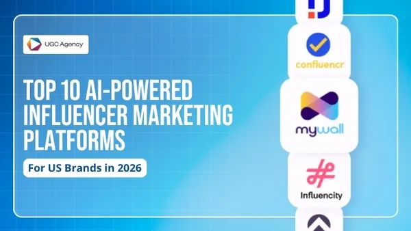 Top 10 AI Influencer Marketing Platforms for US Brands 2026